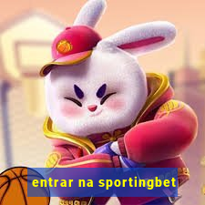 entrar na sportingbet